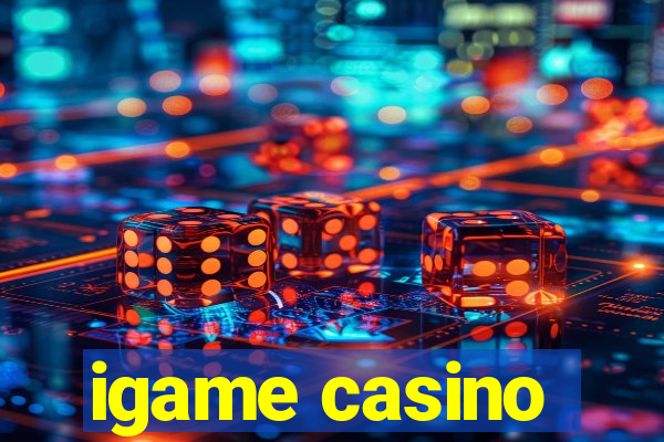 igame casino